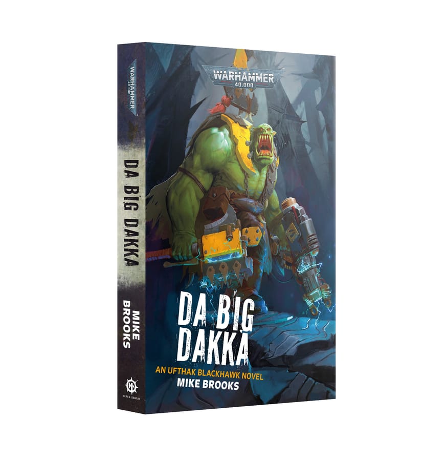 WarForge - Da Big Dakka (Paperback) (Anglais) - Warhammer