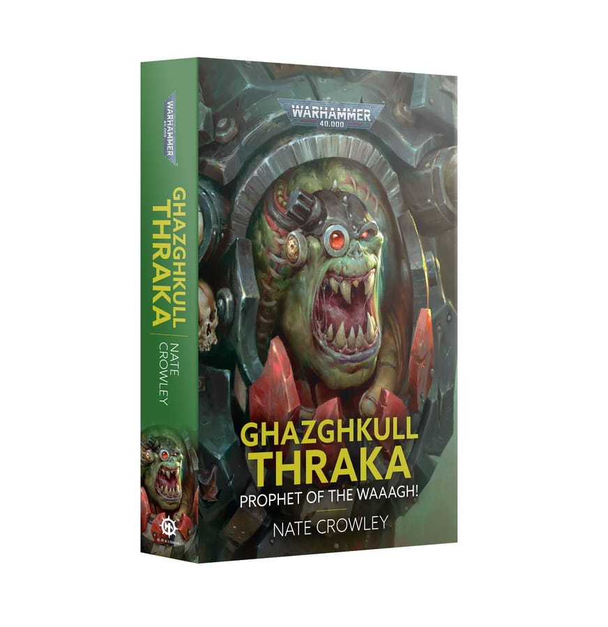 WarForge - Ghazghkull Thraka: Prophet of the Waaagh! (Paperback) (Anglais) - Warhammer