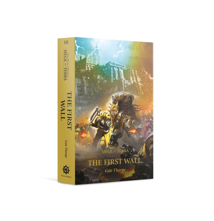WarForge - The First Wall (Paperback) The Horus Heresy: Siege of Terra Book 3 (Anglais) - Warhammer