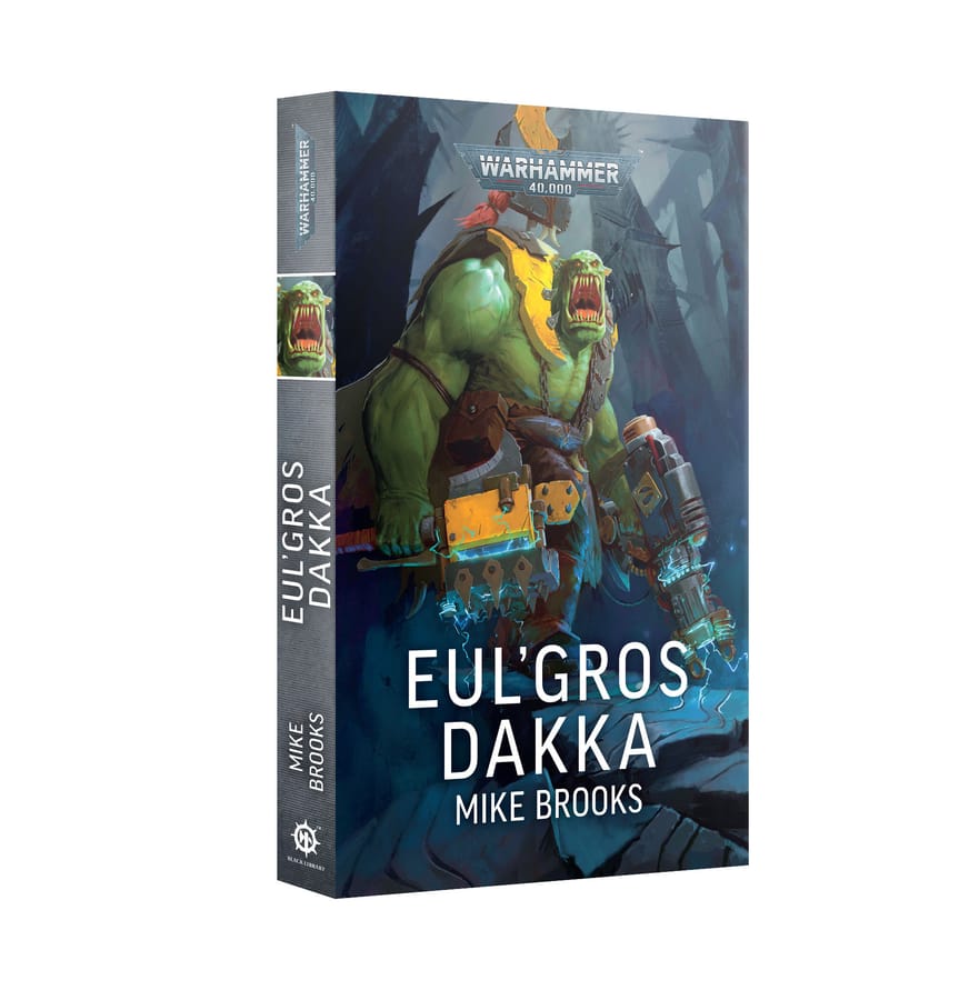WarForge - Eul' Gros Dakka (Livre Broché) - Warhammer