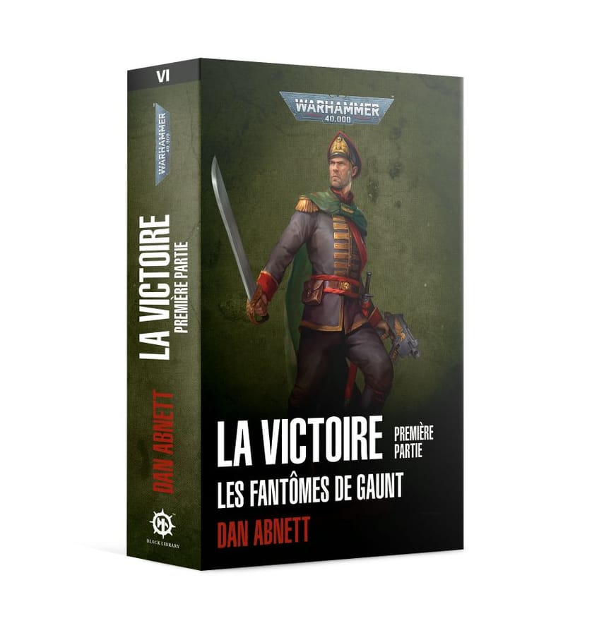 WarForge - Les Fantômes de Gaunt: La Victoire, Première Partie (couverture souple) - Warhammer
