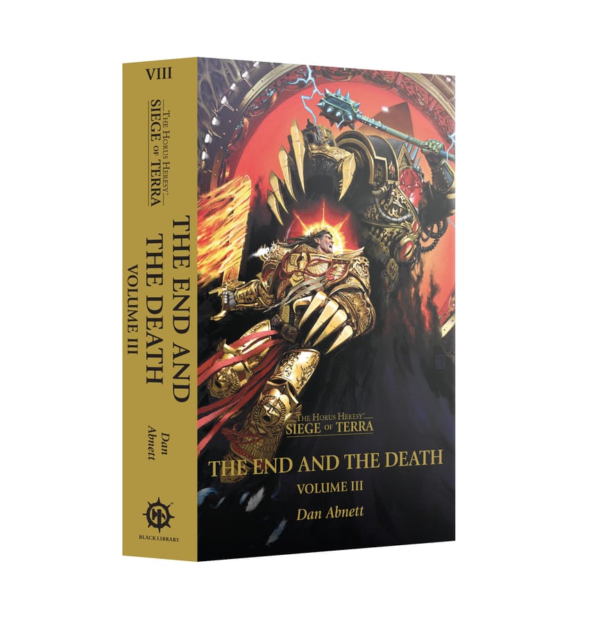 WarForge - The End and the Death: Volume III (Paperback) The Horus Heresy: Siege of Terra Book 8 (Anglais) - Warhammer