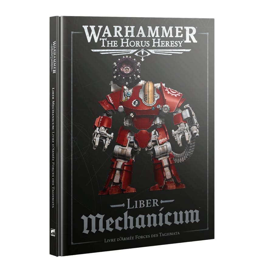 WarForge - Liber Mechanicum: Livre d'Armée Forces des Taghmata - Games Workshop mechanicum