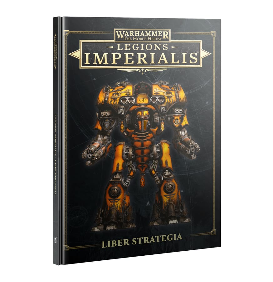 WarForge - Legions Imperialis: Liber Strategia (Anglais) - Warhammer